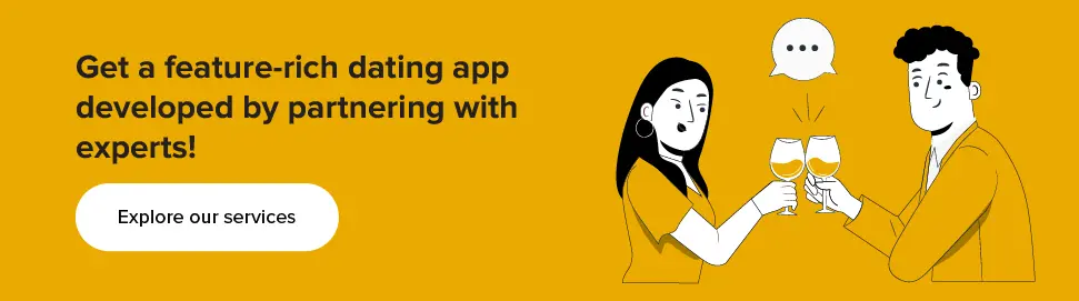 Get feature-rich dating app developed by experts