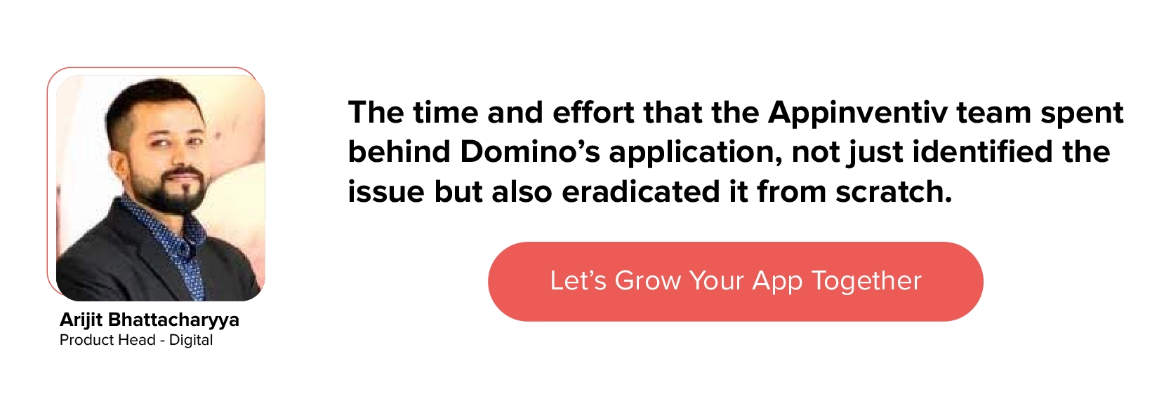 Client Testimonial for Domino's app development